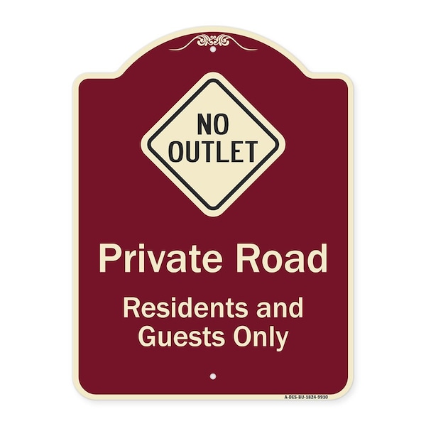 Signmission Designer Series-Private Road Residents And Guests Only With No Outlet Symbol, 24" H, BU-1824-9910 A-DES-BU-1824-9910 - main